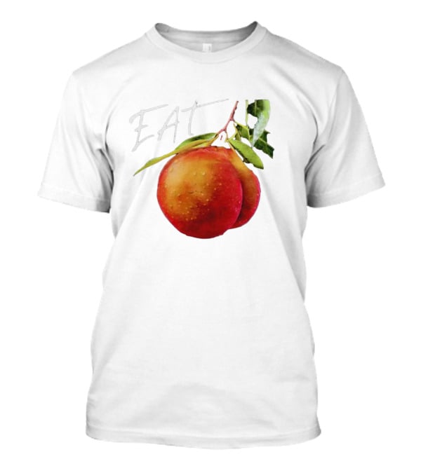 EAT Juicy Peaches With Dewy Leaves T-Shirt