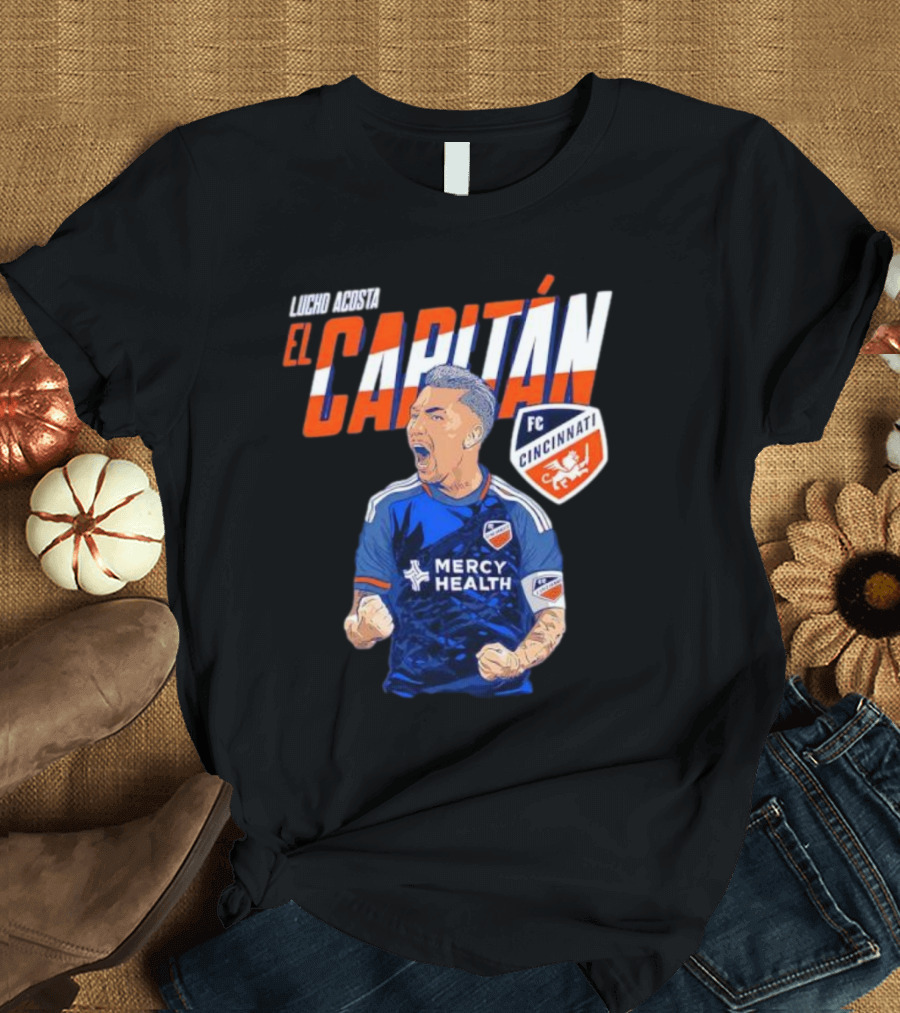 FC Cincinnati Lucho Acosta El Capitan Mercy Health Soccer Captain T-Shirt