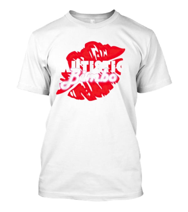 Autistic Bimbo Bold Red Lips T-Shirt