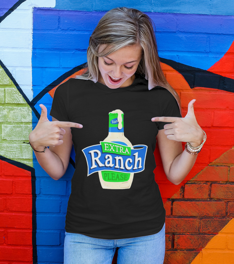 Extra Ranch Please Bottle Font T-Shirt
