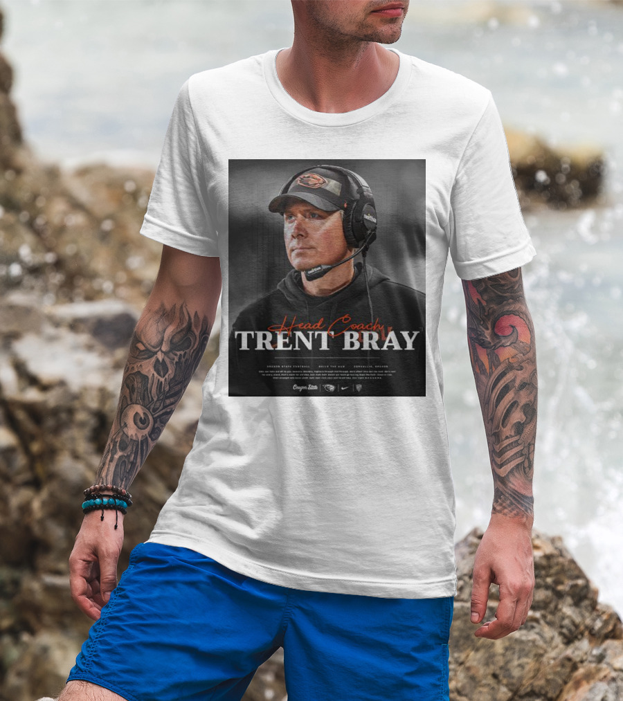 Head Coach Trent Bray Oregon State Football Build The Dam Corvallis, Oregon Beavers T-Shirt