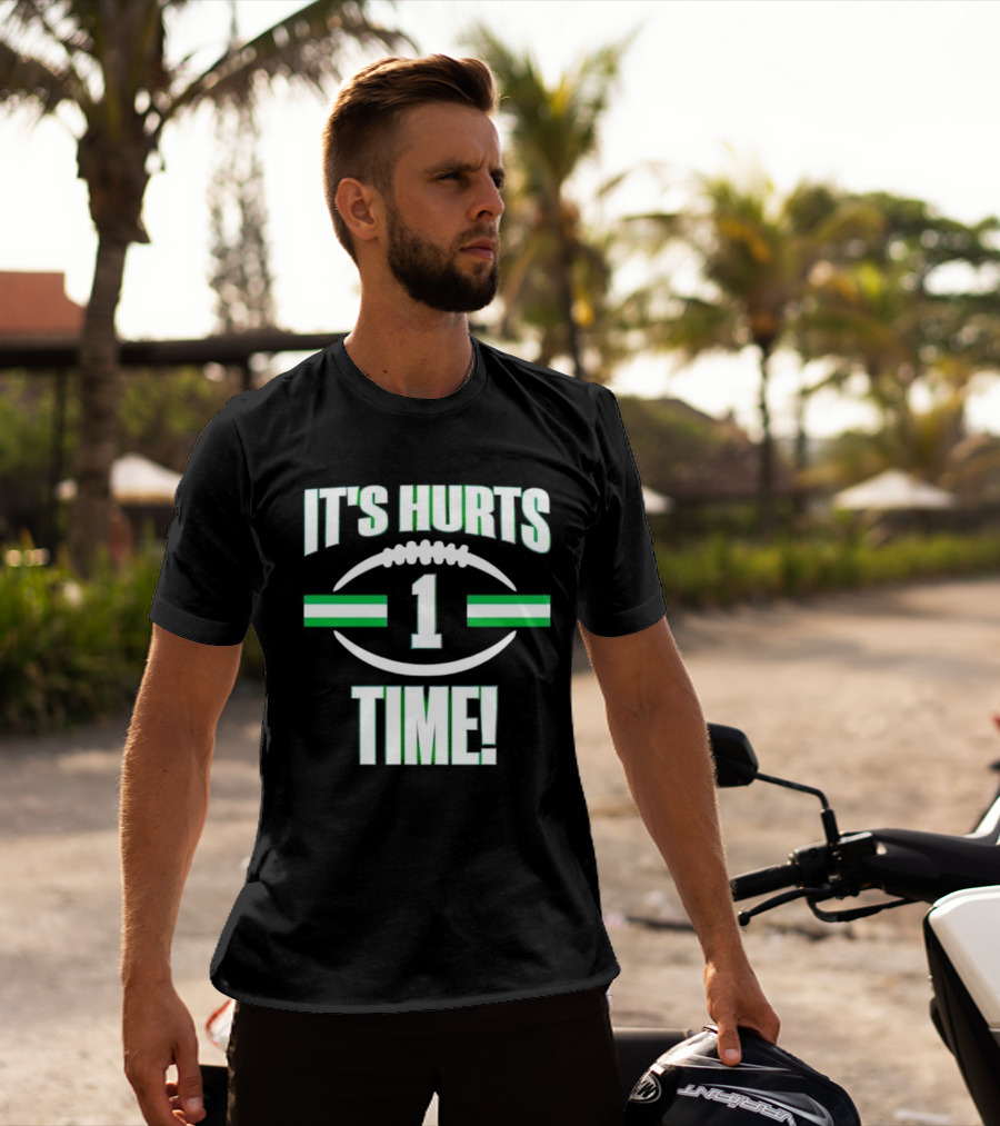 It's Hurts Time Football Number 1 T-Shirt