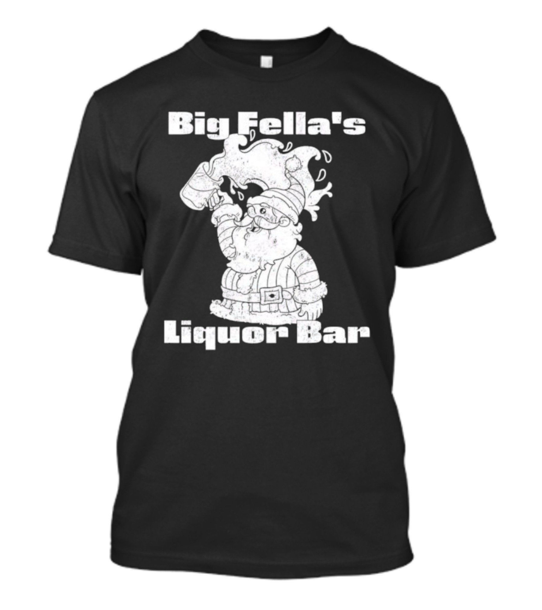 Big Fella's Liquor Bar Holiday Santa Festivity T-Shirt
