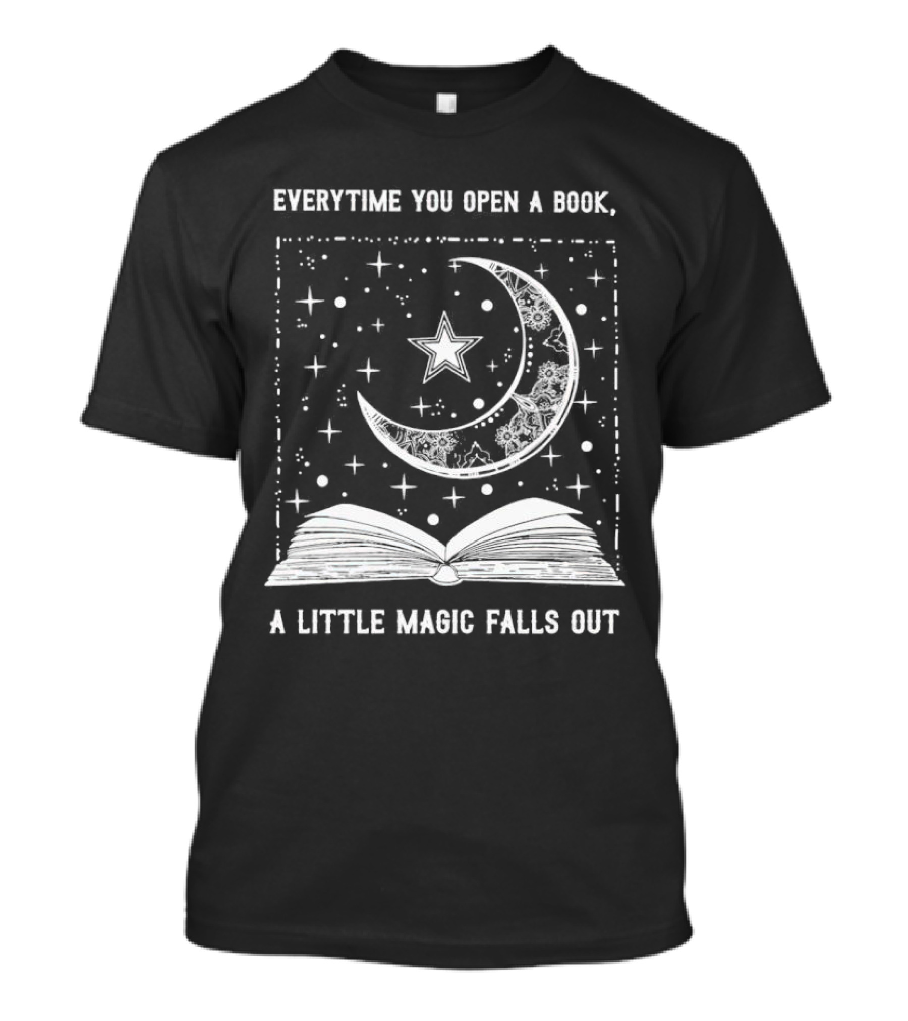 Everytime You Open A Book A Little Magic Falls Out With Starry Crescent Moon And Open Pages T-Shirt