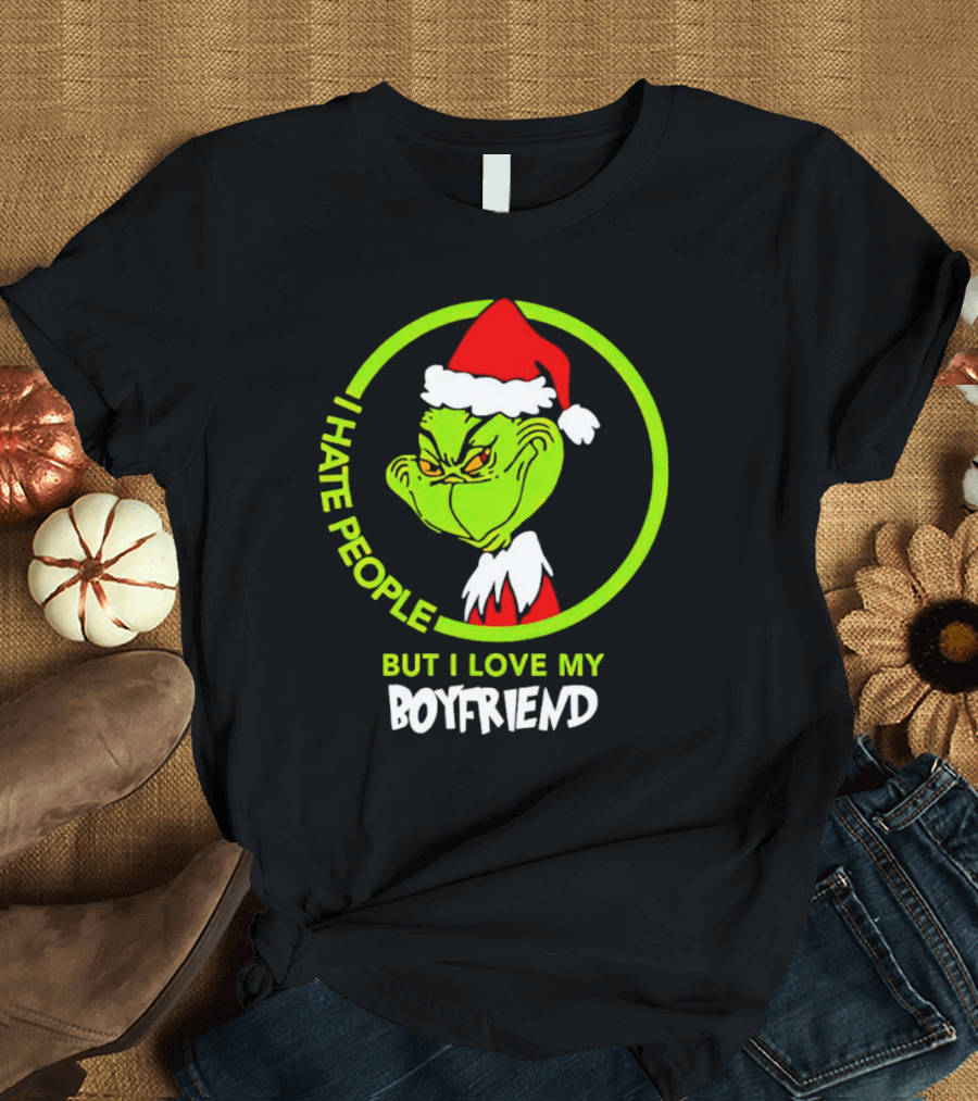 Grinch I Hate People But I Love My Boyfriend Christmas Santa Hat T-Shirt