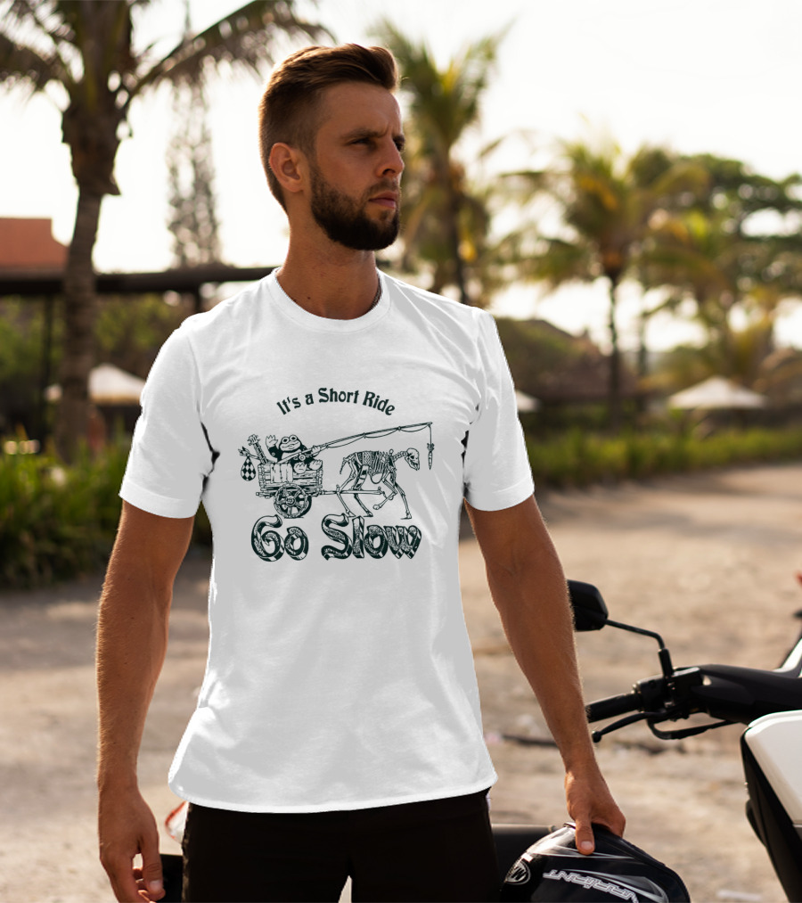 It’s A Short Ride Go Slow Skeleton Carriage T-Shirt