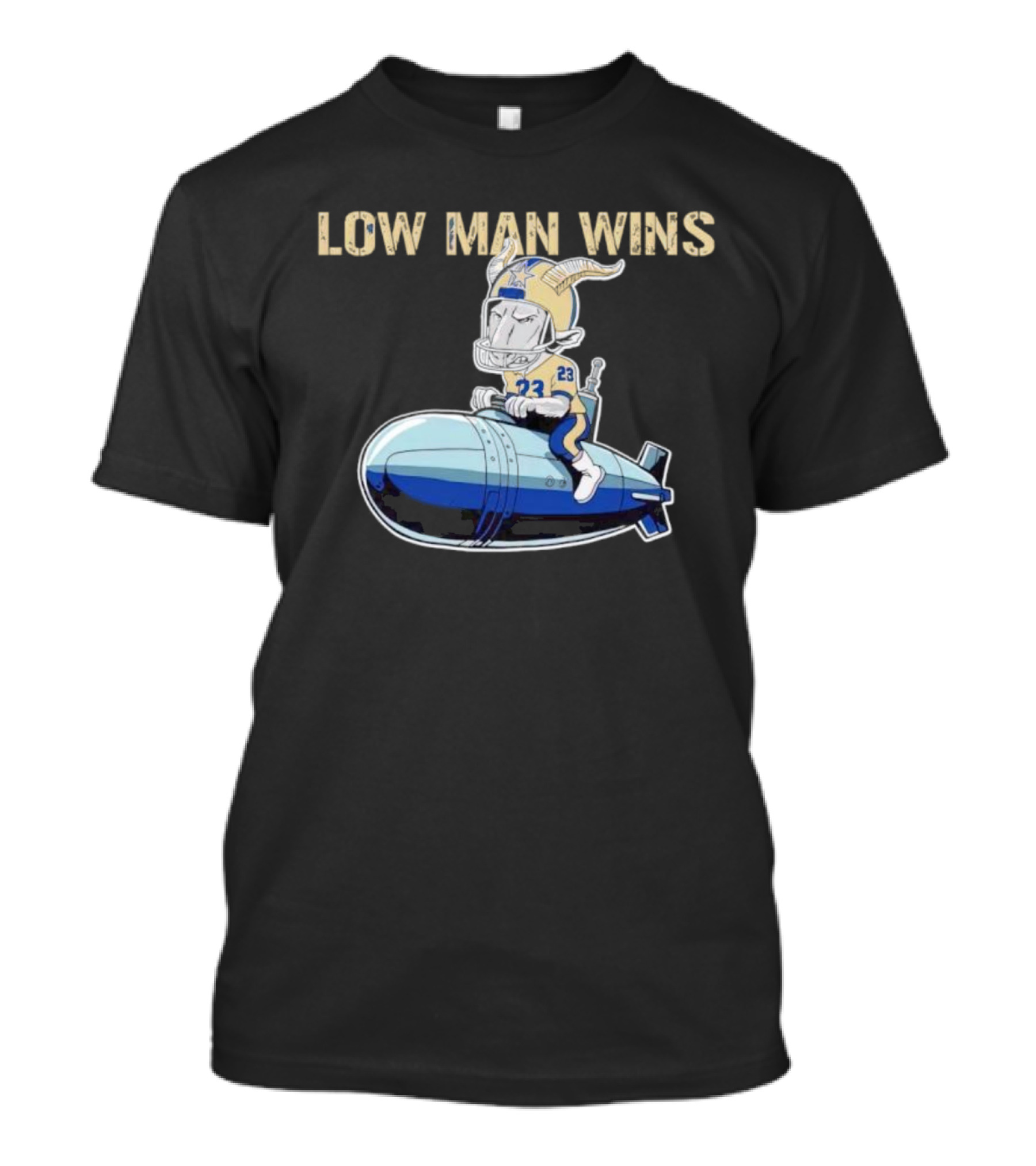 LOW MAN WINS 23 Viking Riding Bomb T-Shirt