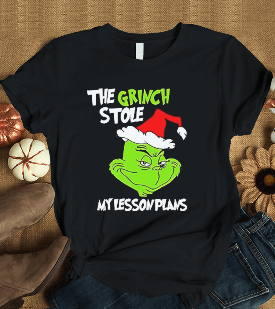 The Grinch Stole My Lesson Plans Christmas Red Hat Green Face T-Shirt