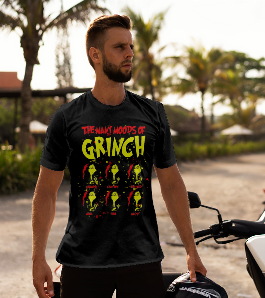 The Many Moods Of Grinch Grumpy Content Excited Mean Sour Nasty Merry Christmas T-Shirt