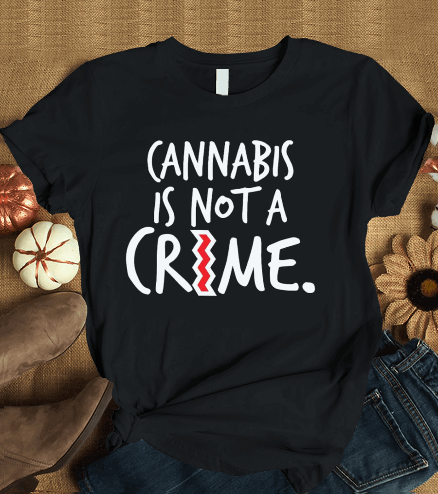 Cannabis Is Not A Crime Zigzag Lettering T-Shirt