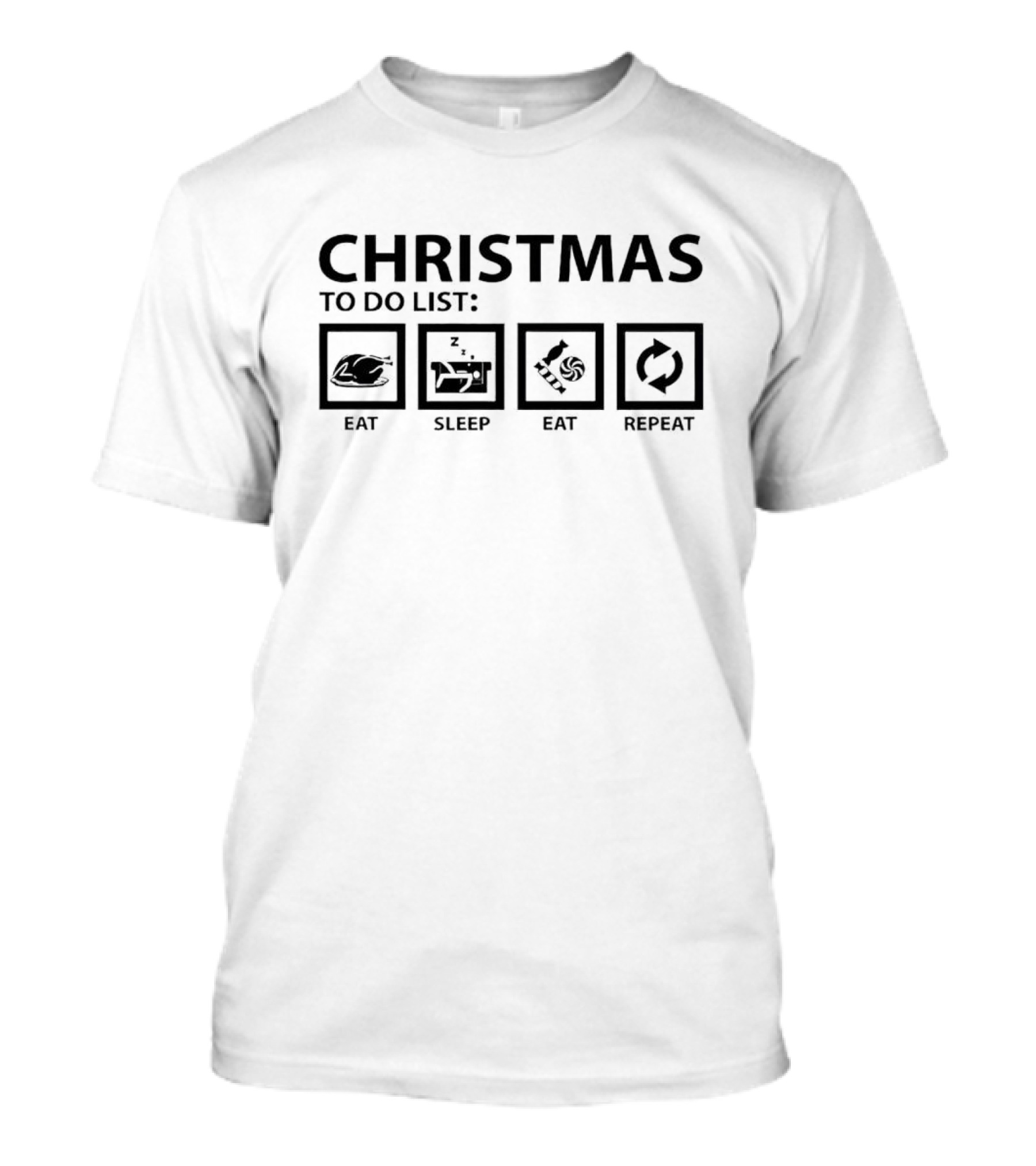 Christmas To Do List Eat Sleep Eat Repeat T-Shirt