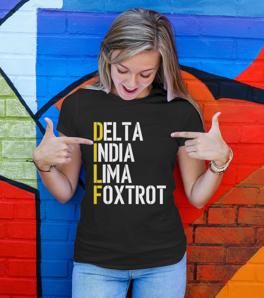 Dilf Delta India Lima Foxtrot Phonetic Alphabet Humor T-Shirt