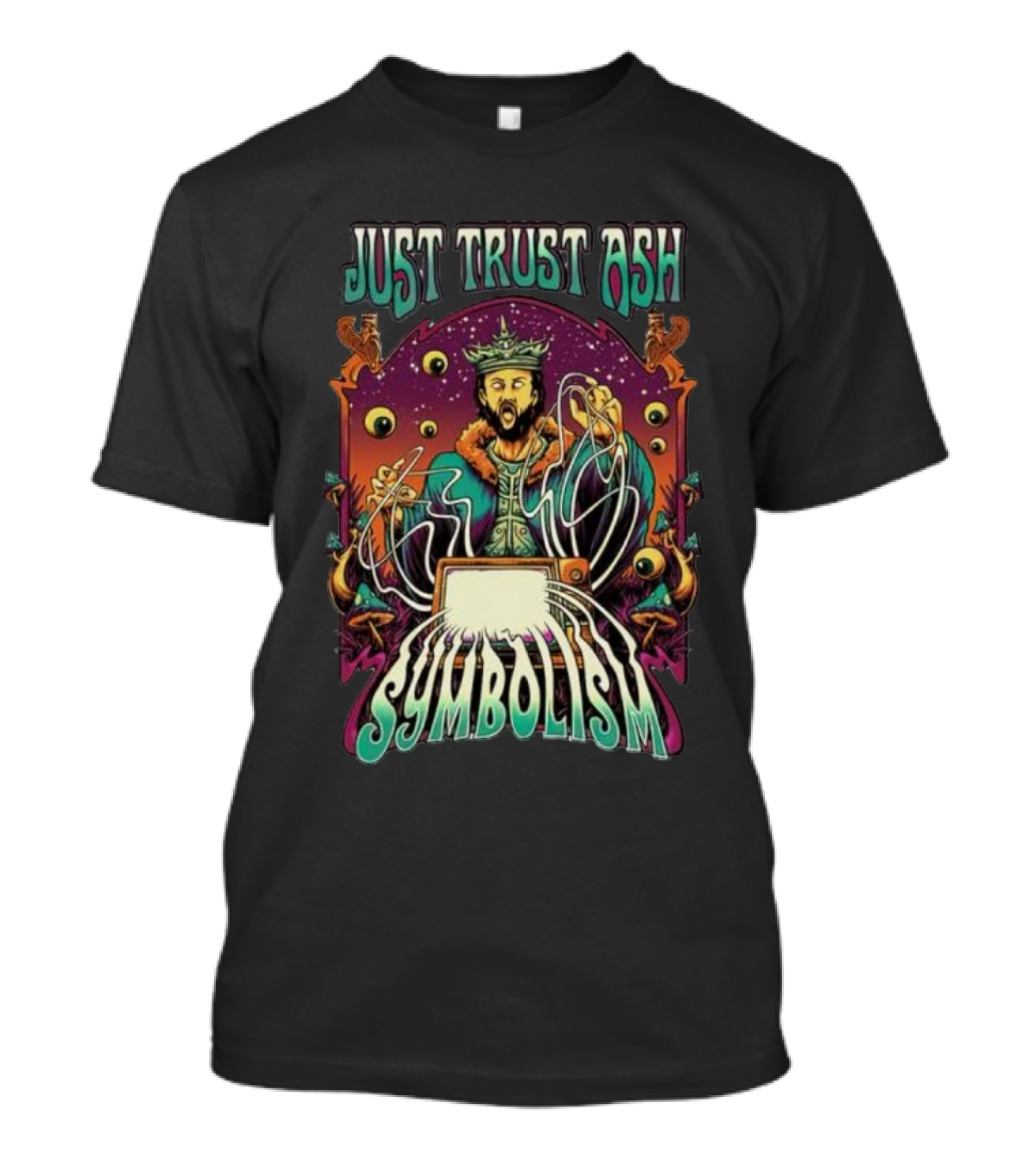 Just Trust Ash Symbolism Best T-Shirt