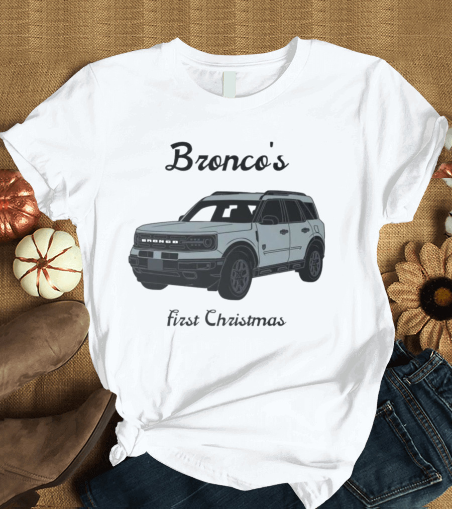 Bronco's First Christmas Ford Bronco Sport T-Shirt