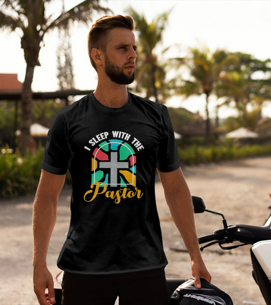 I Sleep With The Pastor Stained Glass Cross T-Shirt