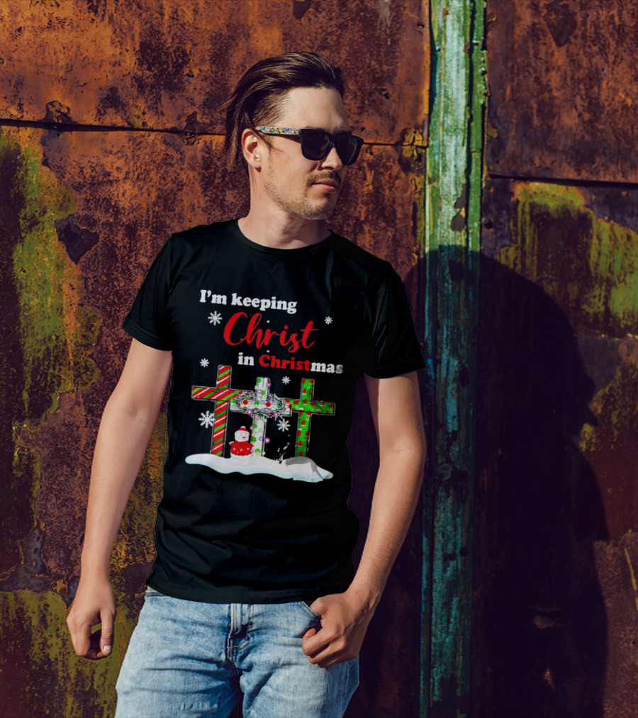 I’m Keeping Christ In Christmas Crosses With Snowflakes And Santa T-Shirt