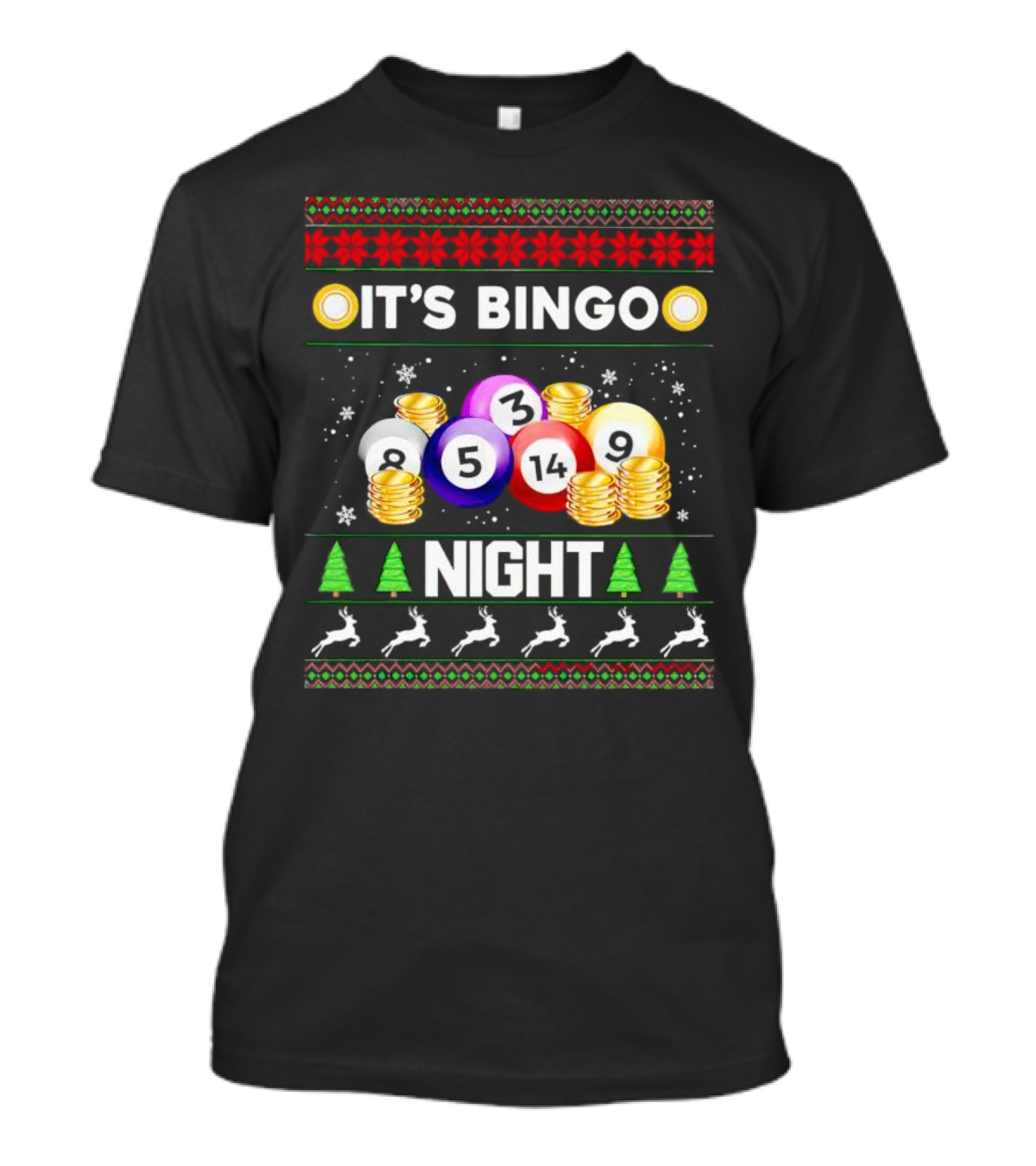 It's Bingo Night With Christmas Balls And Coins T-Shirt