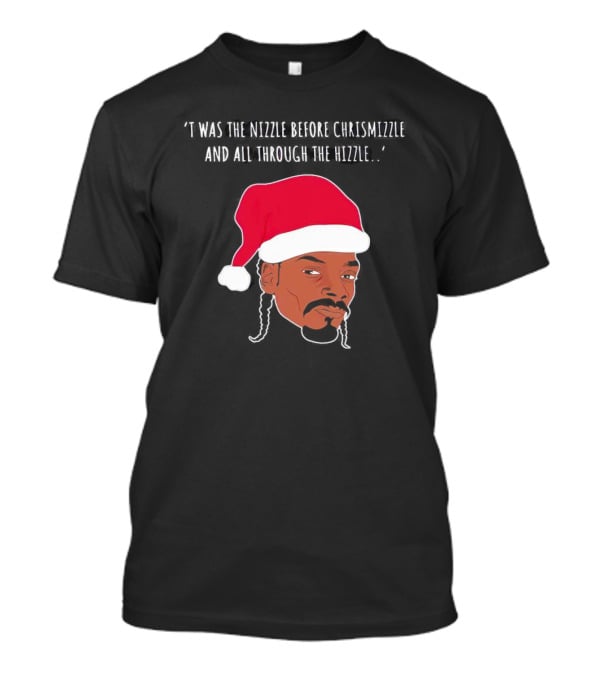 'Twas The Nizzle Before Chrismizzle Santa Drawing T-Shirt