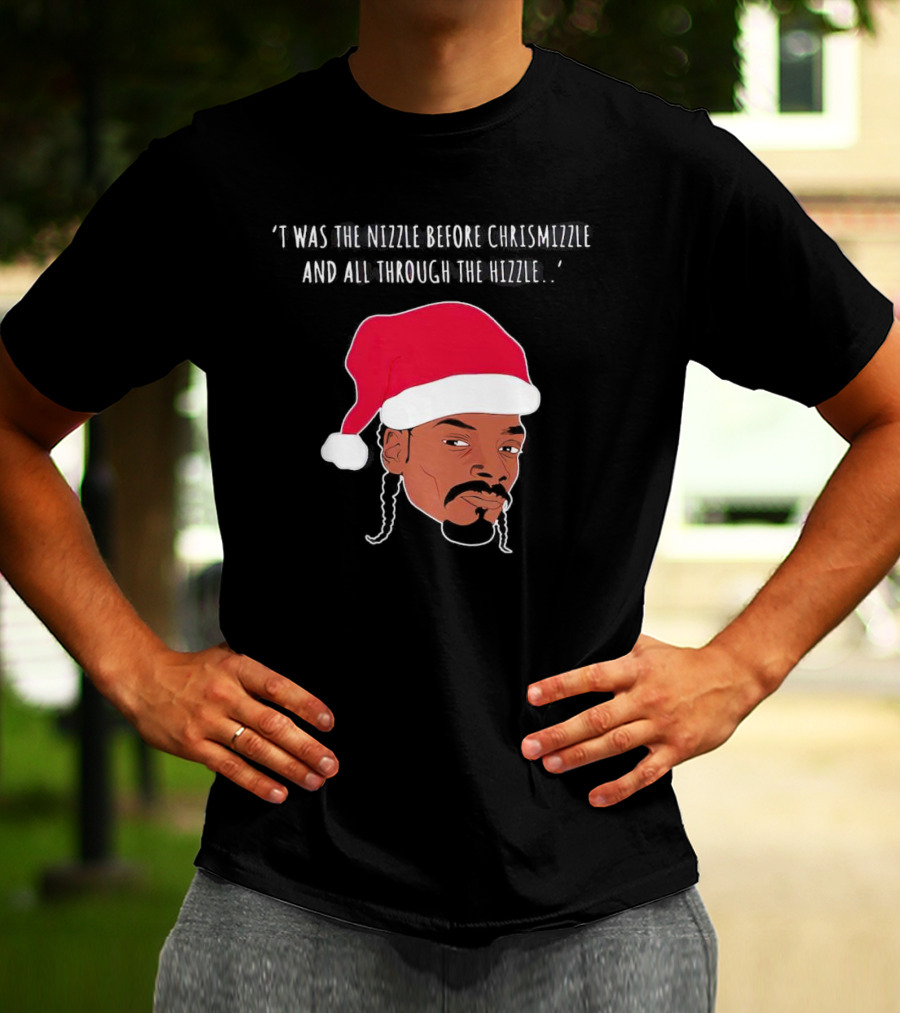 'Twas The Nizzle Before Chrismizzle Santa Drawing T-Shirt