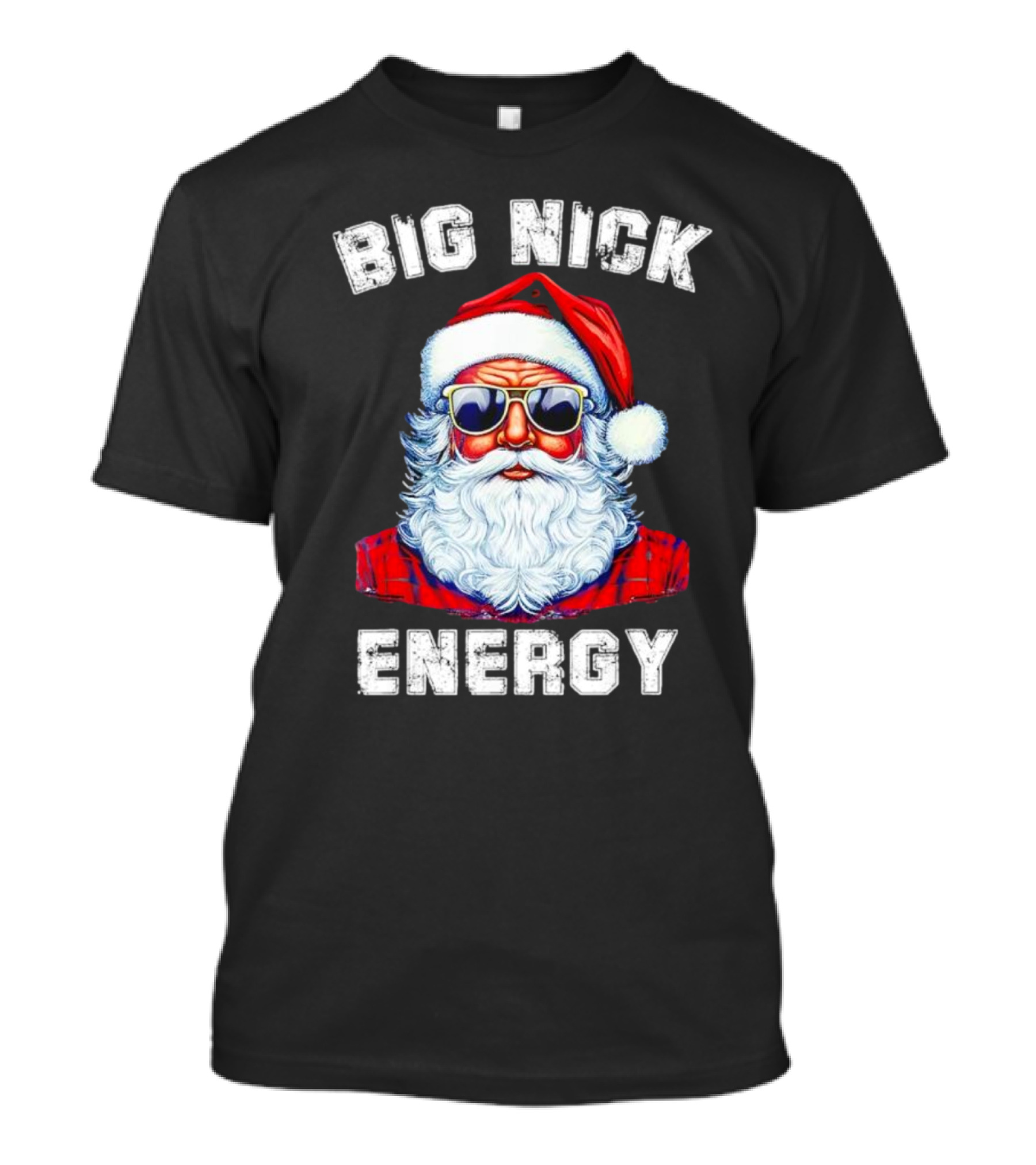 Big Nick Energy Santa Christmas US T-Shirt