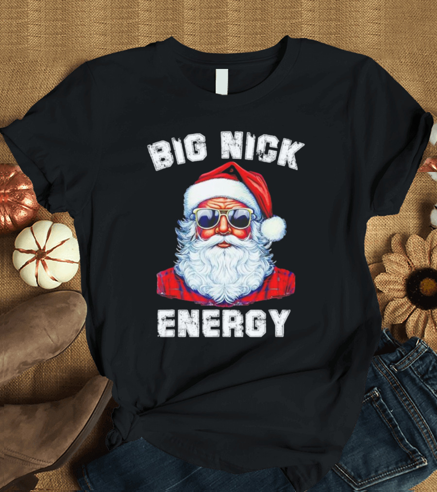 Big Nick Energy Santa Christmas US T-Shirt