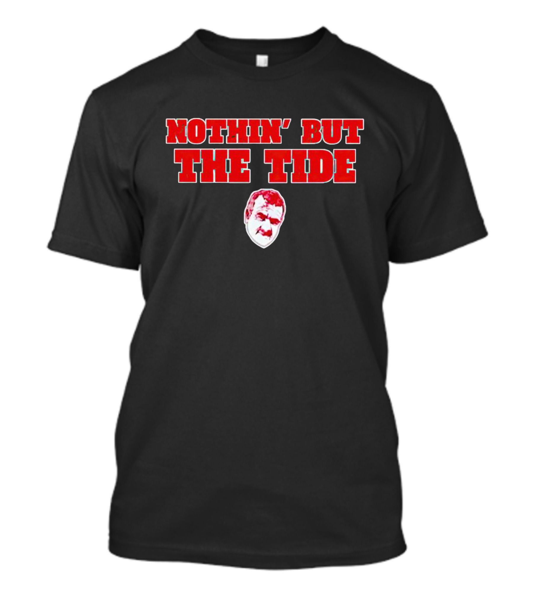 Nothin' But The Tide Alabama T-Shirt