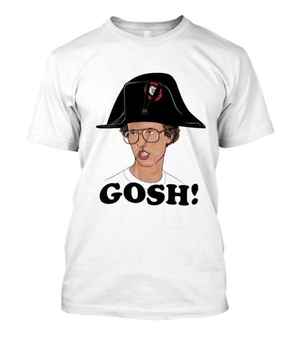 Napoleon Dynamite Gosh Wearing Napoleon Hat T-Shirt