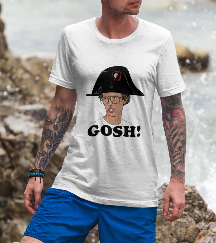 Napoleon Dynamite Gosh Wearing Napoleon Hat T-Shirt