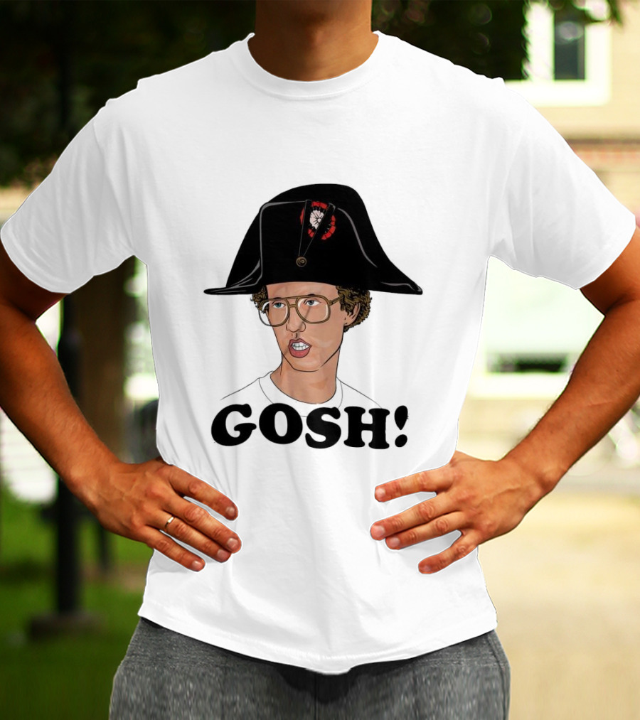 Napoleon Dynamite Gosh Wearing Napoleon Hat T-Shirt