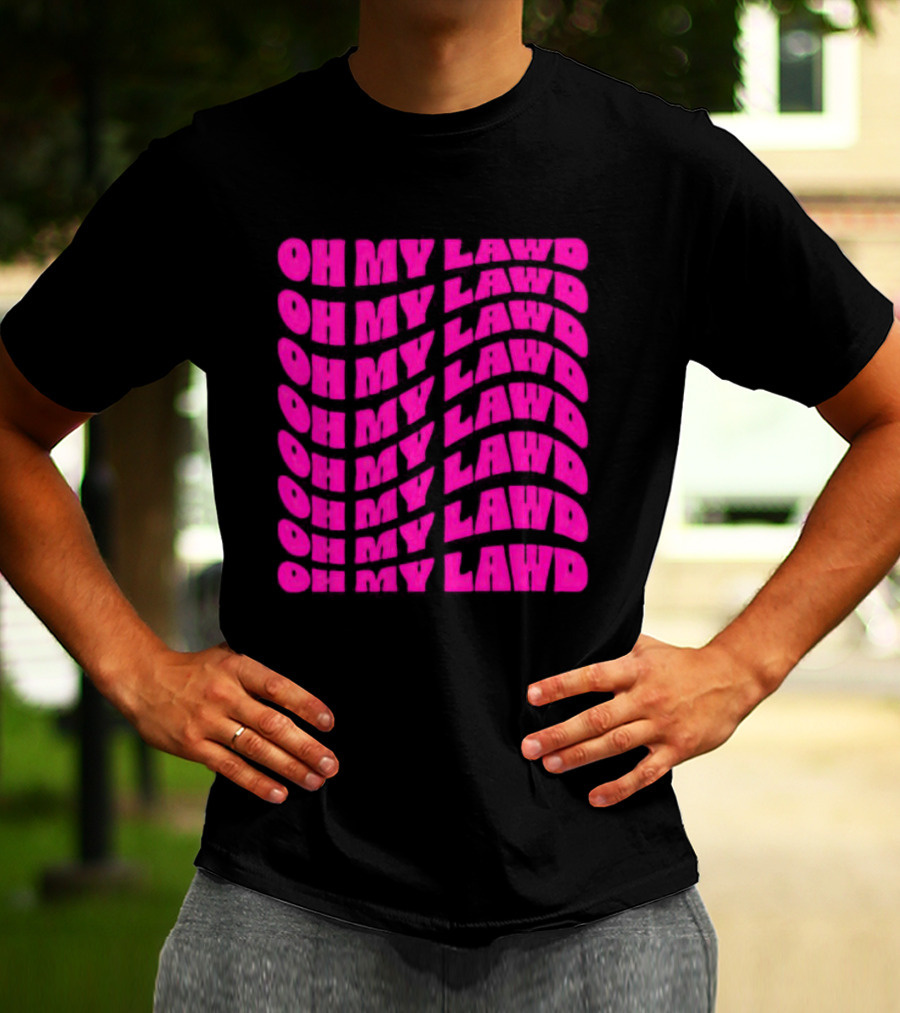Oh My Lawd Repeated T-Shirt