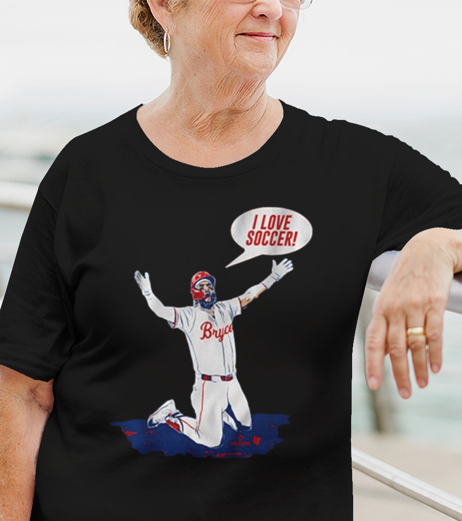 Bryce Harper I Love Soccer Celebration Player Kneeling On Ground T-Shirt