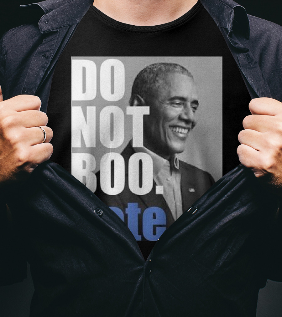 Barack Obama Do Not Boo Vote T-Shirt