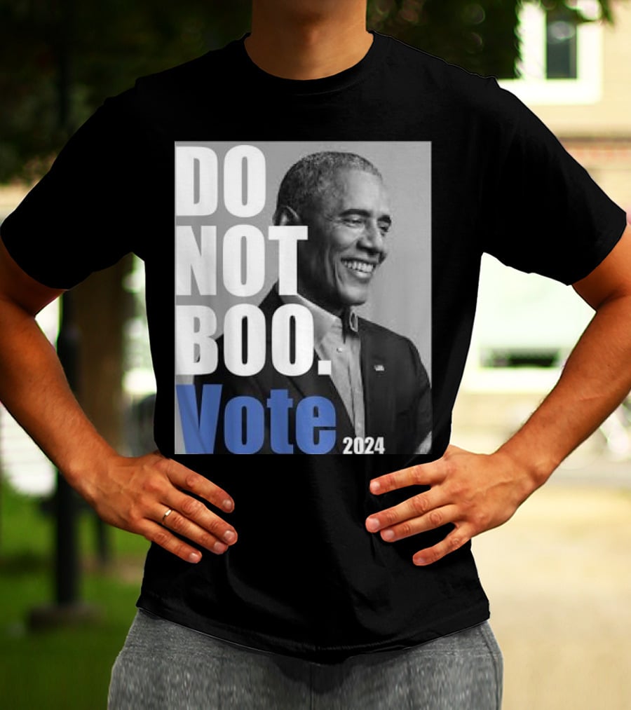Barack Obama Do Not Boo Vote T-Shirt