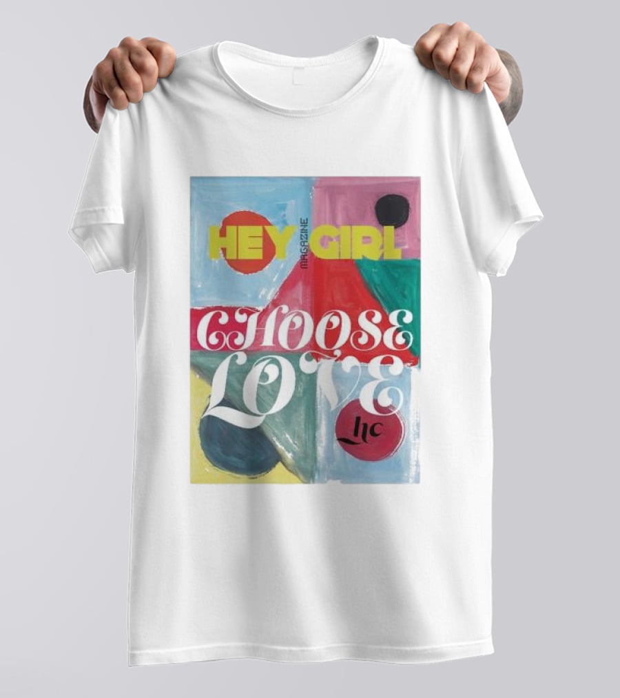 Hey Girl Magazine Choose Love Helena Christensen Collab T-Shirt