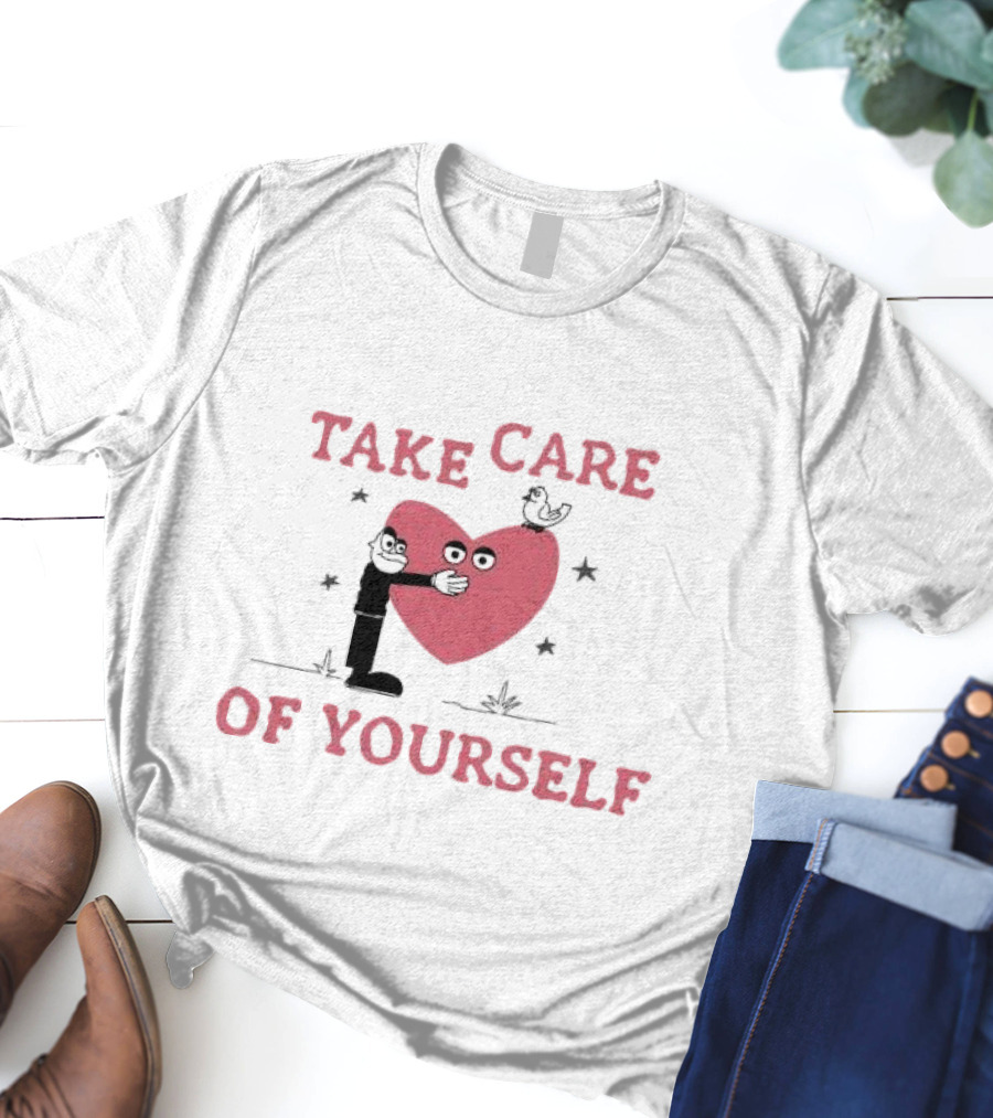 Take Care Of Yourself Heart With Cartoon Character And Bird T-Shirt
