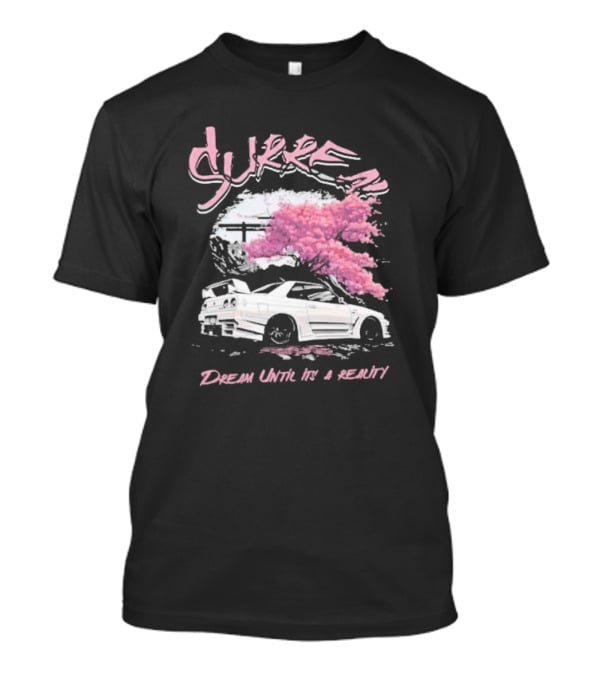 Surren Dream Until It’s A Reality Pink Cherry Blossom Car Scene T-Shirt