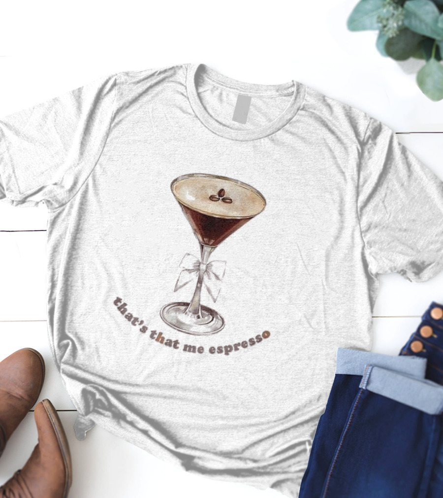 That's That Me Espresso Martini With Blue Bow Motif T-Shirt