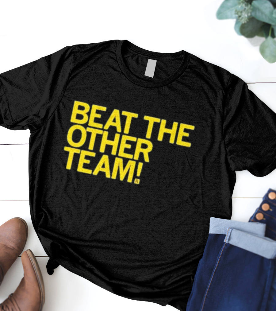 Beat The Other Team Black And Gold T-Shirt