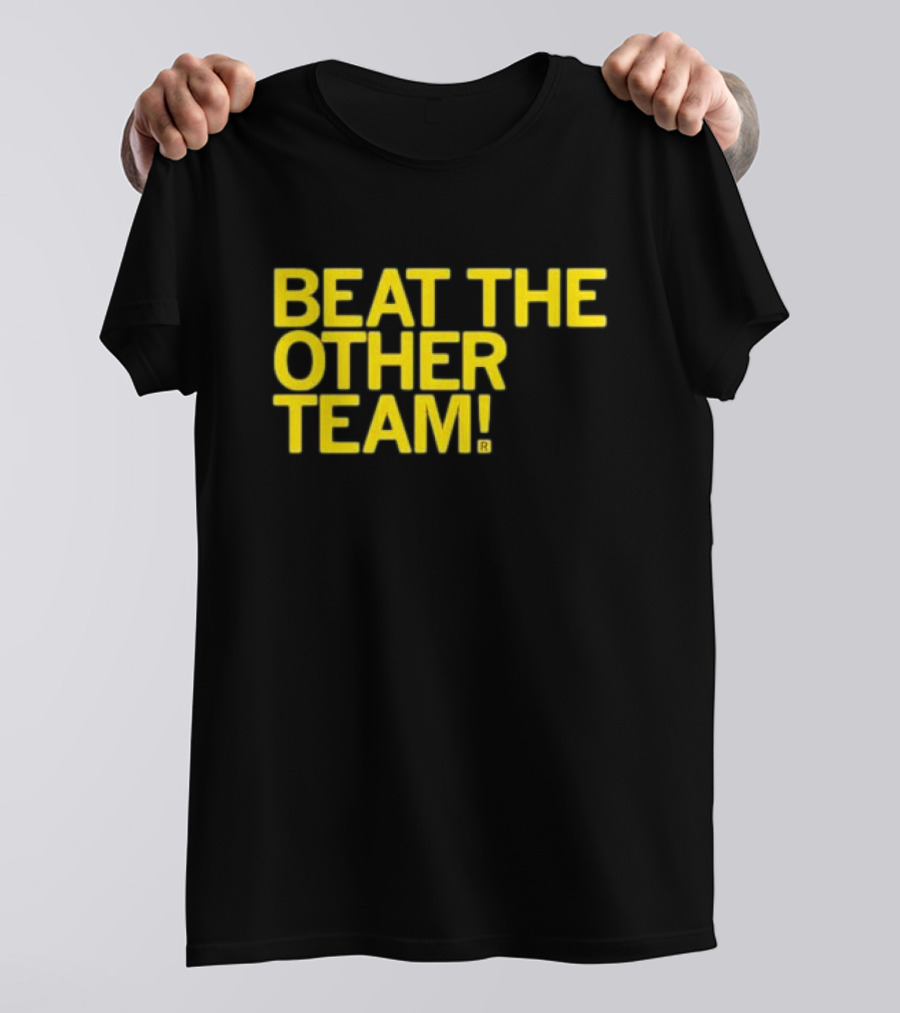Beat The Other Team Black And Gold T-Shirt