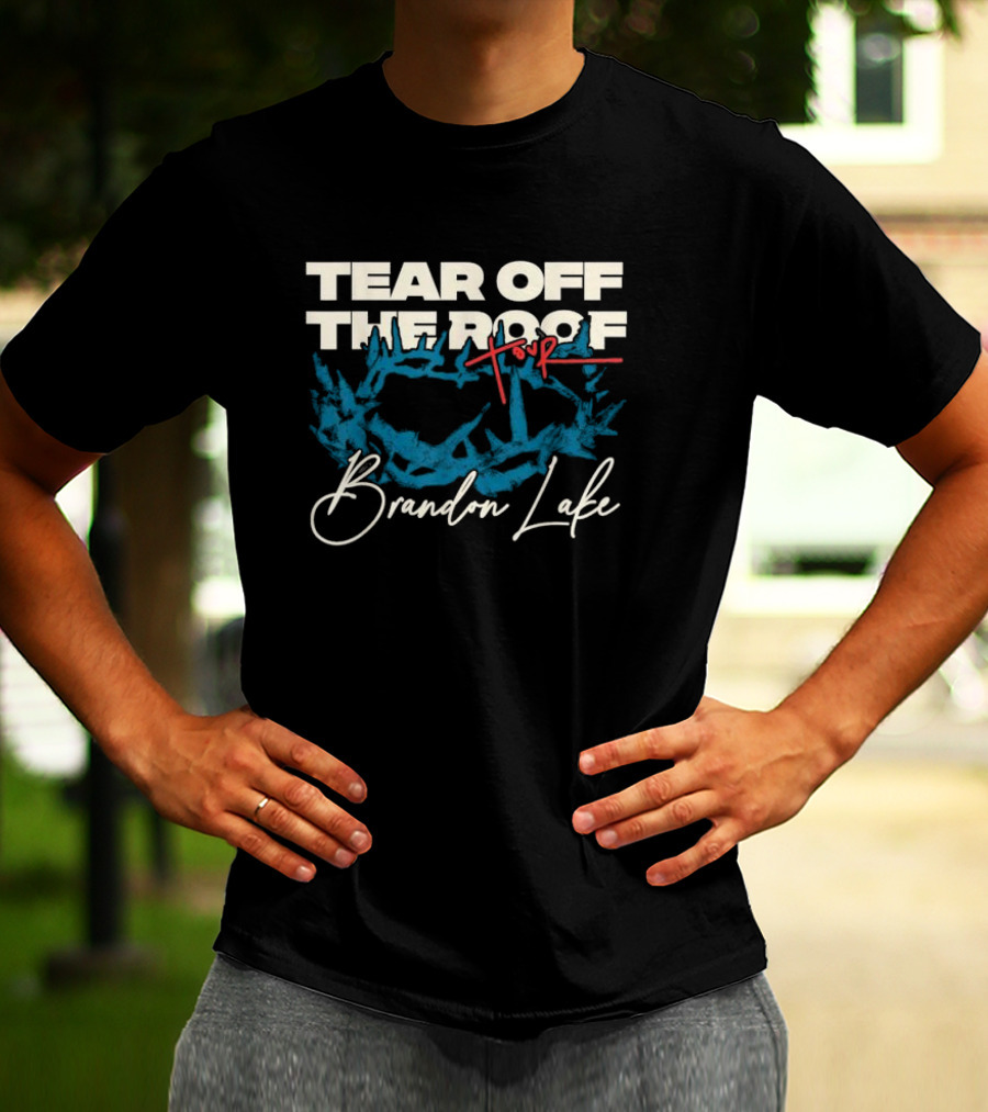 Brandon Lake Tear Off The Roof Tour T-Shirt