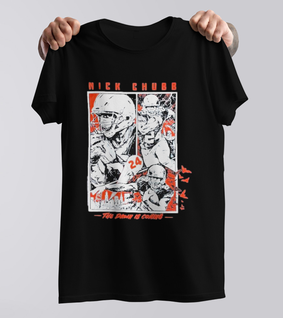 Nick Chubb 24 The Dawn Is Coming T-Shirt