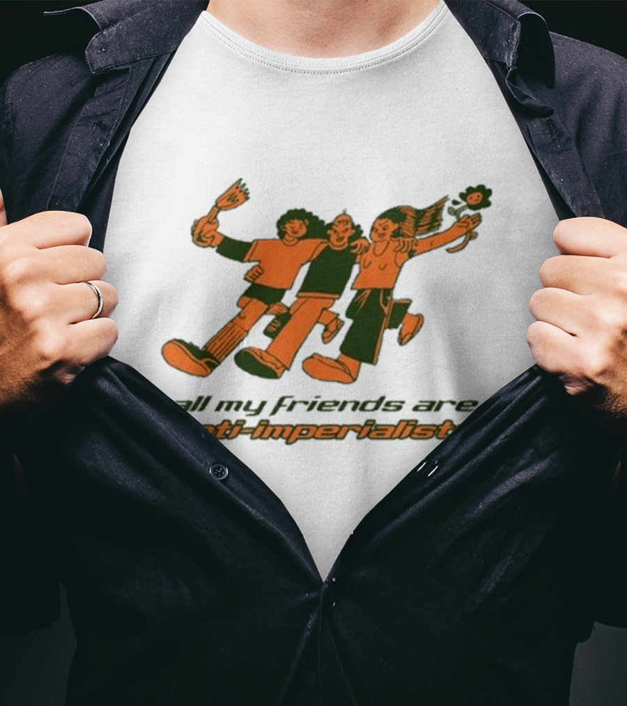 All My Friends Are Anti-Imperialists Ash Kwak Lukashevsky T-Shirt