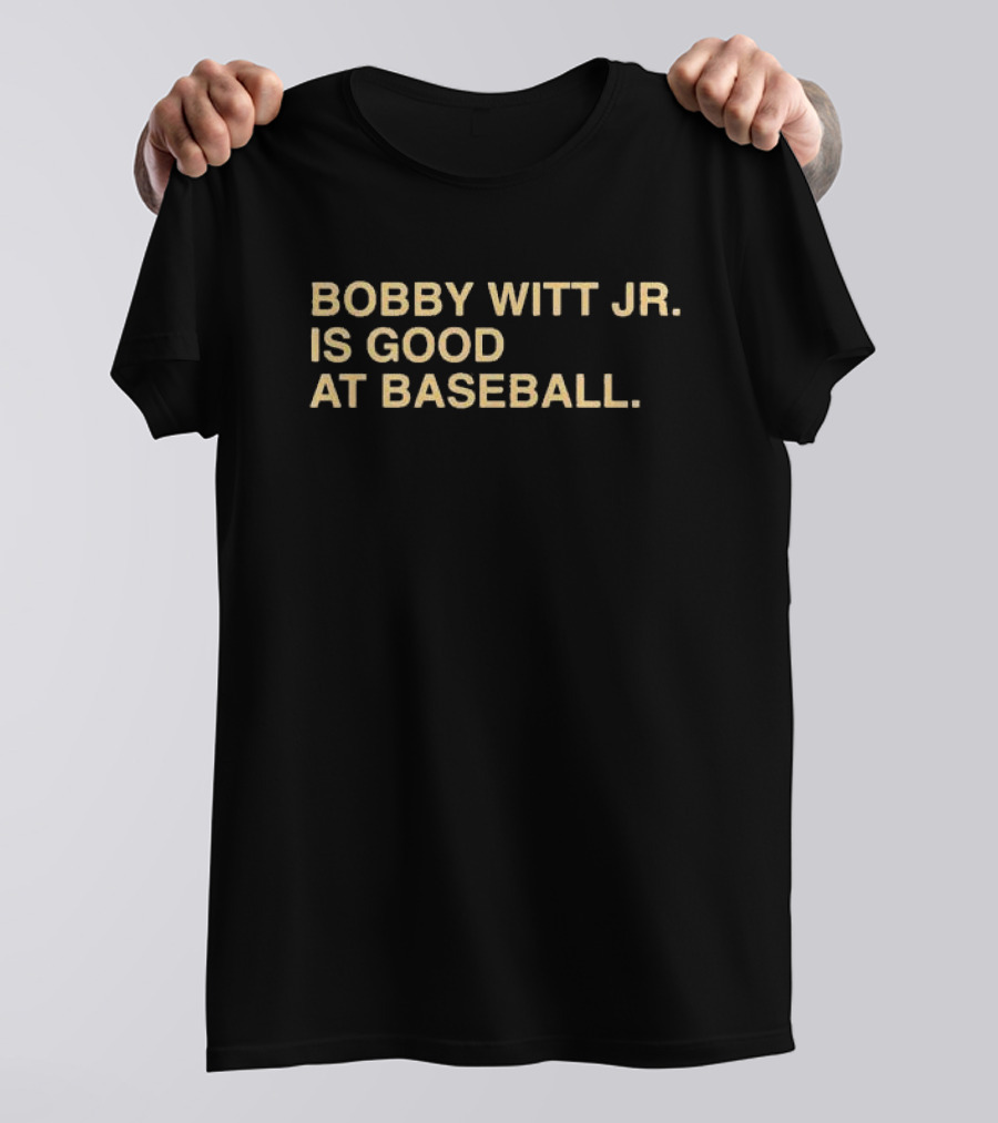 Bobby Witt Jr Is Good At Baseball T-Shirt