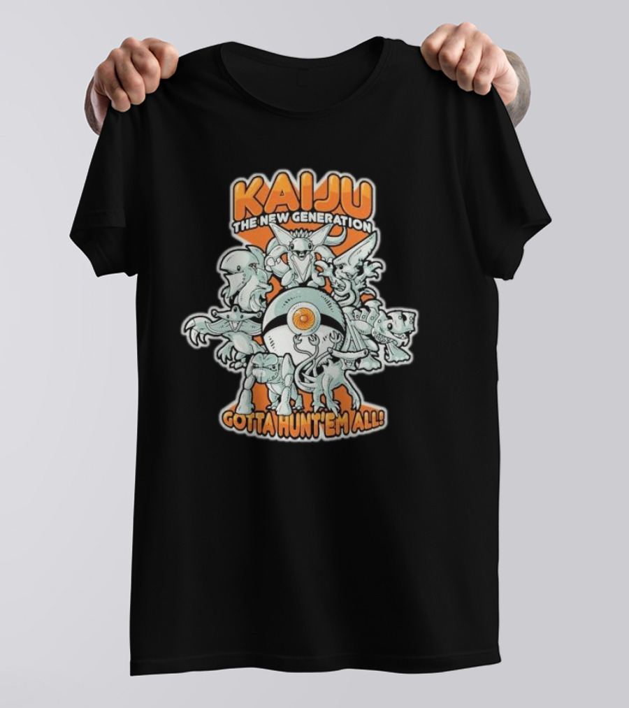 Kaiju The New Generation Gotta Hunt’em All Monsters T-Shirt
