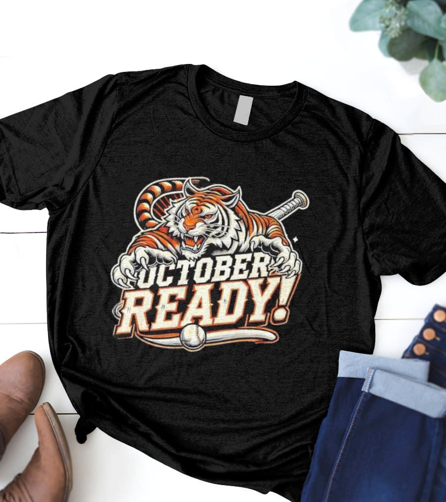 October Ready Baseball Tiger Fan Detroit Tigers T-Shirt