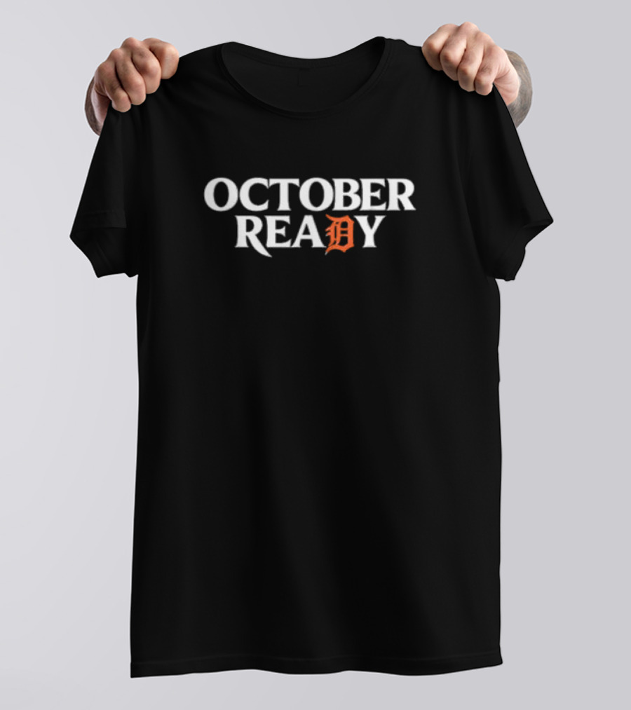 OCTOBER READY Detroit Tigers Baseball Font T-Shirt
