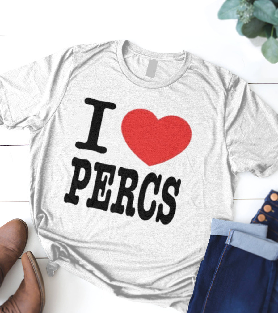I Love Percs Ahh Tees Red Heart T-Shirt