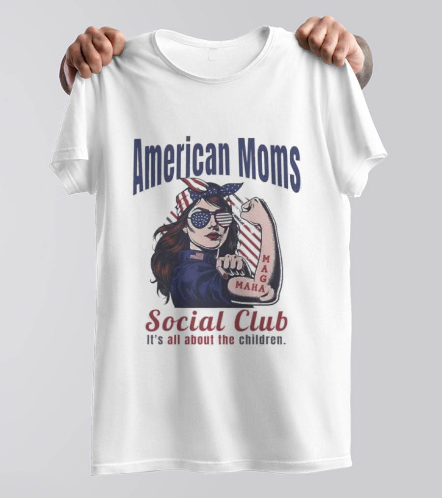 American Moms Social Club Maga It's All About The Children T-Shirt