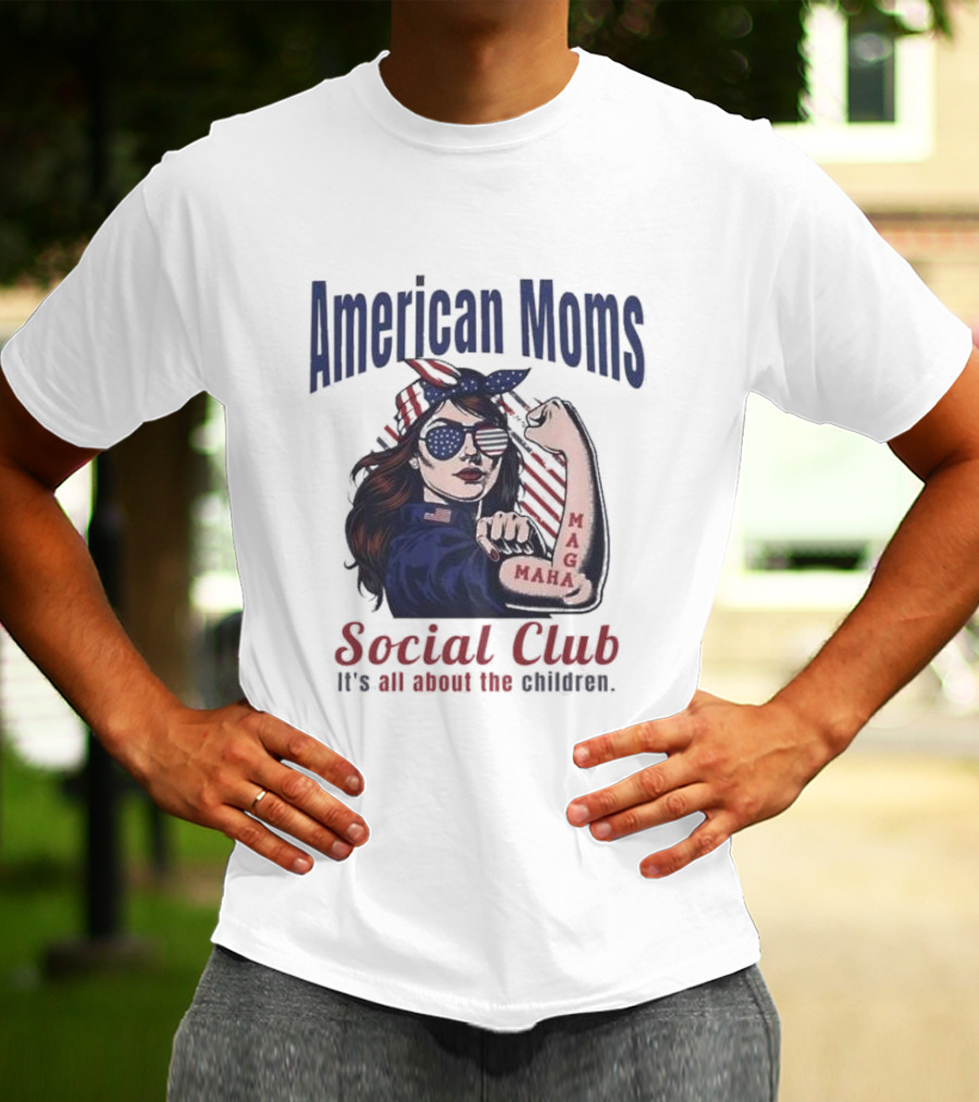 American Moms Social Club Maga It's All About The Children T-Shirt