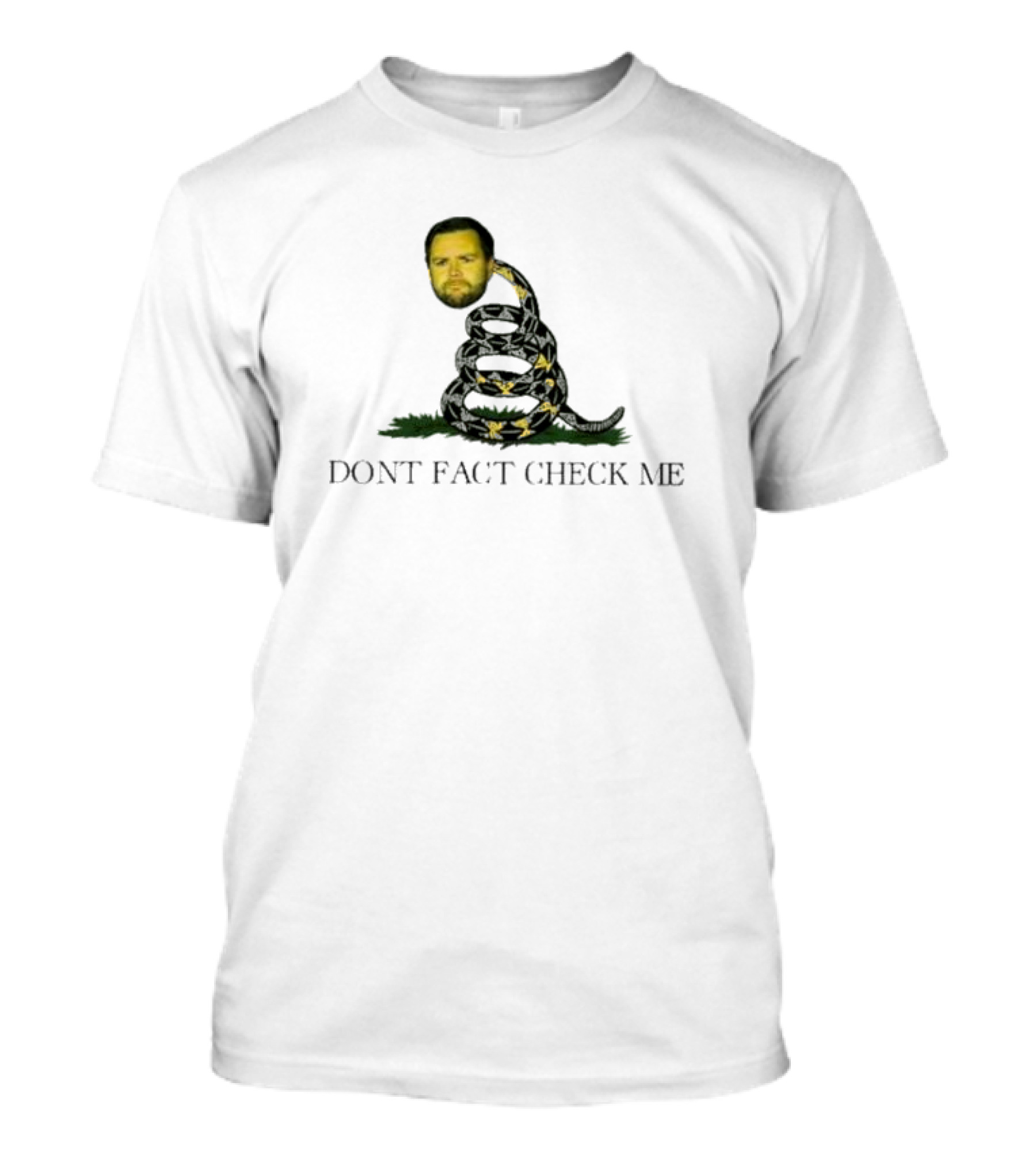 DONT FACT CHECK ME Face Snake T-Shirt